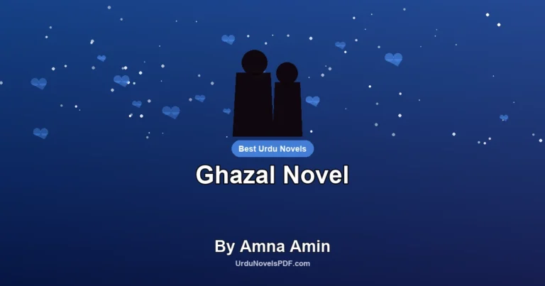 Ghazal Novel By Amna Amin