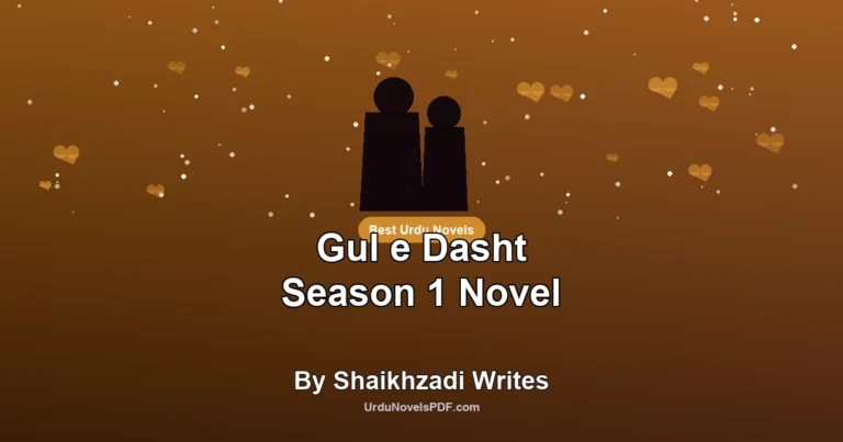 Gul e Dasht Season 1 Novel By Shaikhzadi Writes