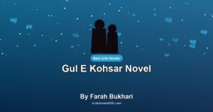 Gul E Kohsar Novel By Farah Bukhari