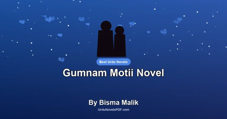 Gumnam Motii Novel By Bisma Malik