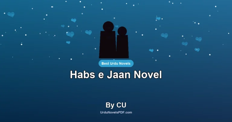Habs e Jaan Novel By CU