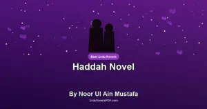 Haddah Novel By Noor Ul Ain Mustafa