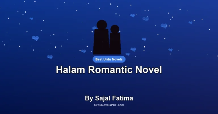 Halam Romantic Novel By Sajal Fatima