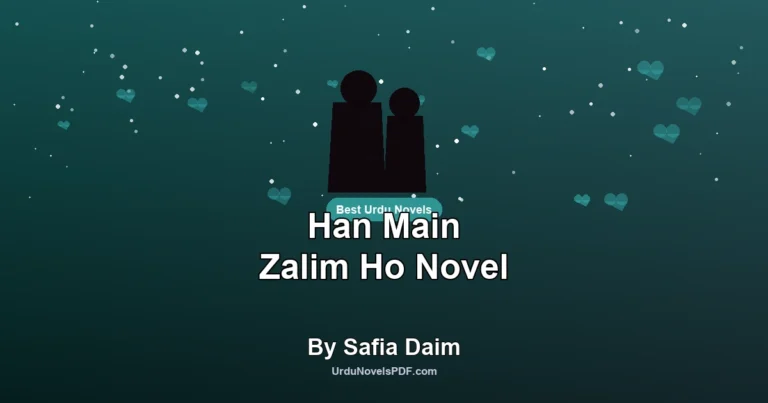 Han Main Zalim Ho Novel By Safia Daim