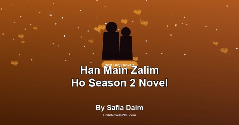 Han Main Zalim Ho Season 2 Novel By Safia Daim