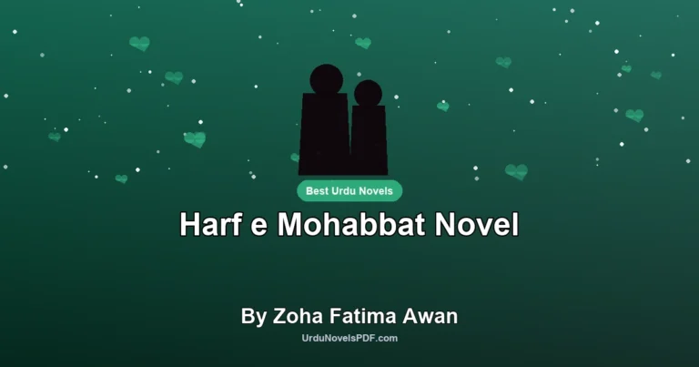 Harf e Mohabbat Novel By Zoha Fatima Awan