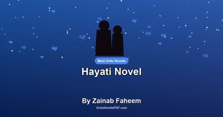 Hayati Novel By Zainab Faheem