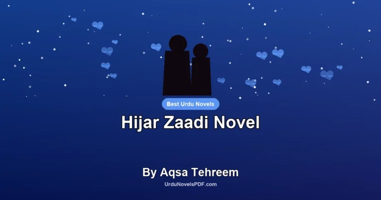Hijar Zaadi Novel By Aqsa Tehreem