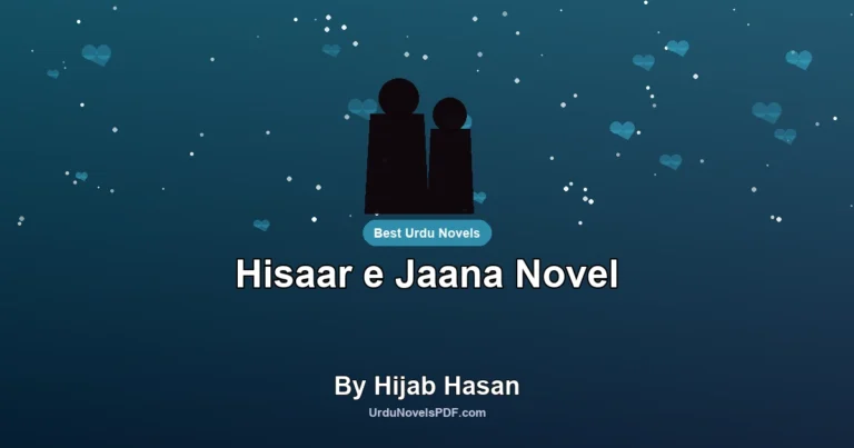 Hisaar e Jaana Novel By Hijab Hasan