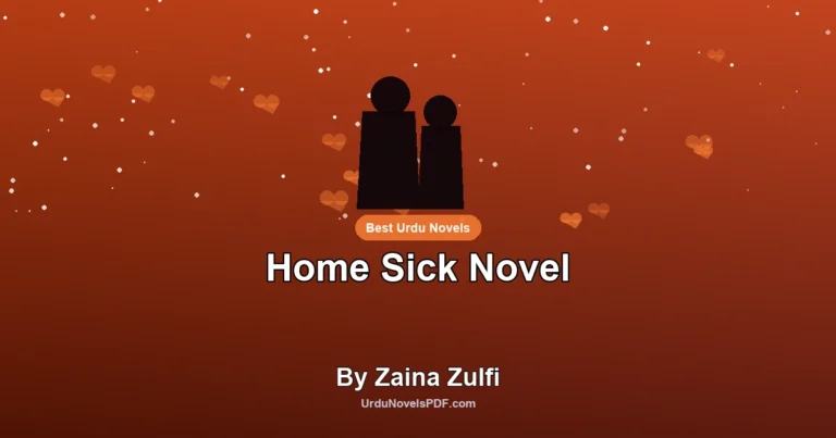 Home Sick Novel By Zaina Zulfi