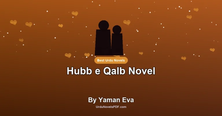 Hubb e Qalb Novel By Yaman Eva