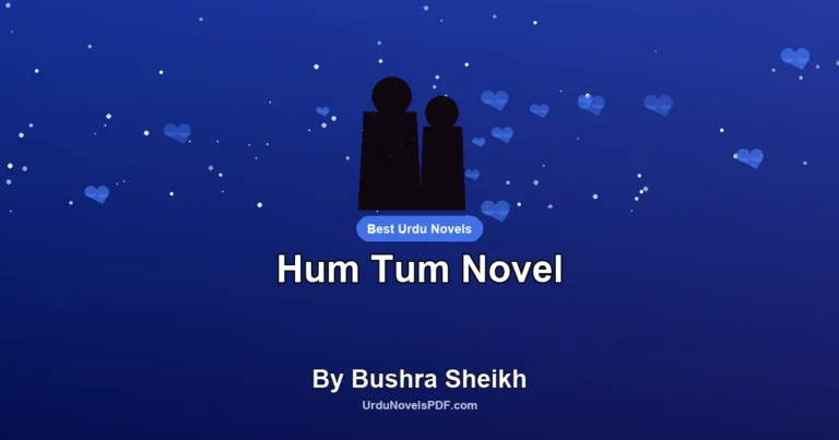 Hum Tum Novel By Bushra Sheikh