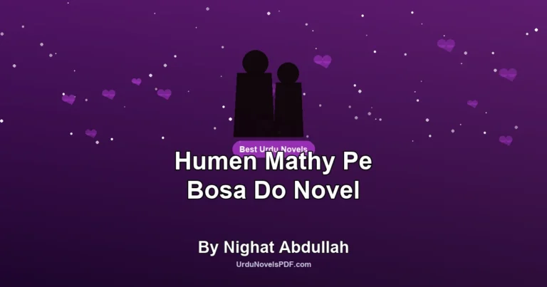 Humen Mathy Pe Bosa Do Novel By Nighat Abdullah