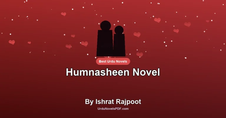 Humnasheen Novel By Ishrat Rajpoot