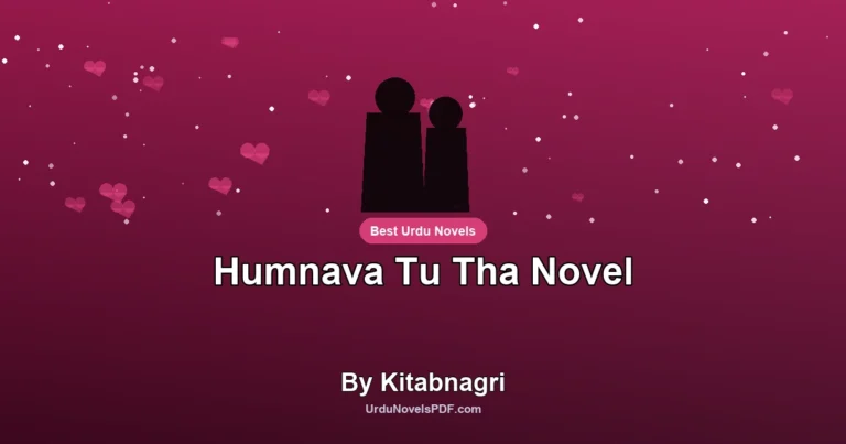 Humnava Tu Tha Novel By Kitabnagri