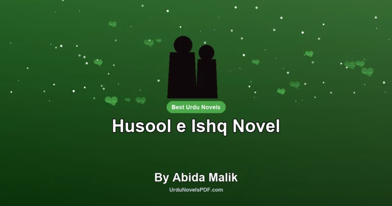 Husool e Ishq Novel By Abida Malik