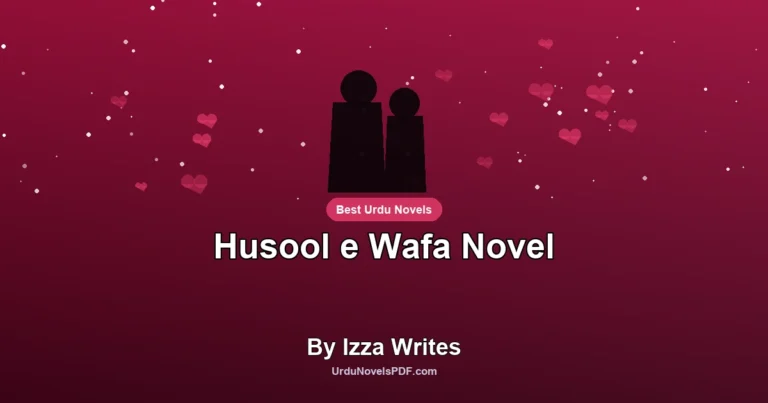 Husool e Wafa Novel By Izza Writes
