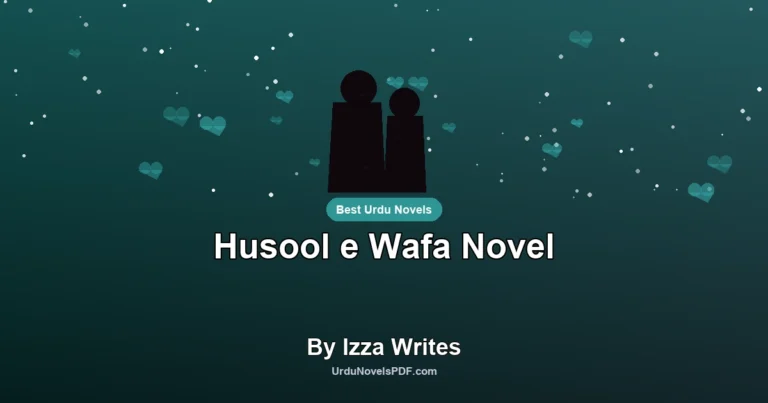 Husool e Wafa Novel By Izza Writes