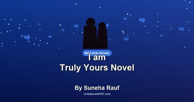 I am Truly Yours Novel By Suneha Rauf