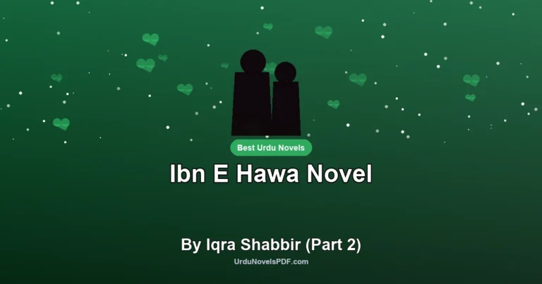 Ibn E Hawa Novel By Iqra Shabbir (Part 2)