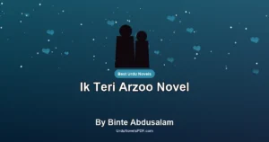 Ik Teri Arzoo Novel By Binte Abdusalam