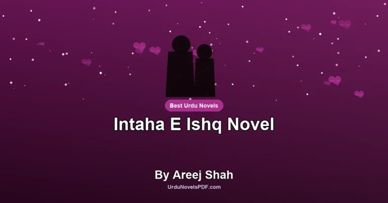 Intaha E Ishq Novel By Areej Shah