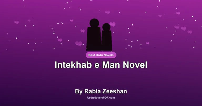 Intekhab e Man Novel By Rabia Zeeshan