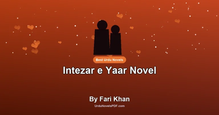 Intezar e Yaar Novel By Fari Khan