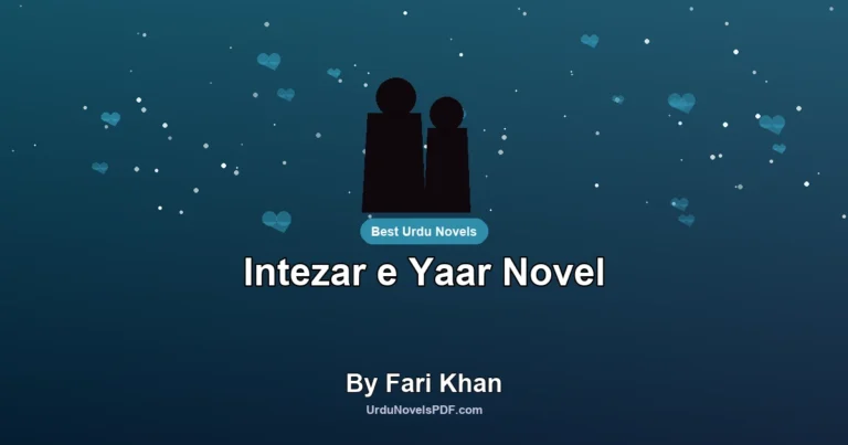 Intezar e Yaar Novel By Fari Khan