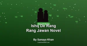 Ishq De Rang Rang Jawan Novel By Sanaya Khan