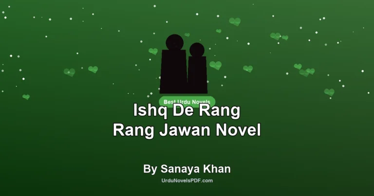 Ishq De Rang Rang Jawan Novel By Sanaya Khan