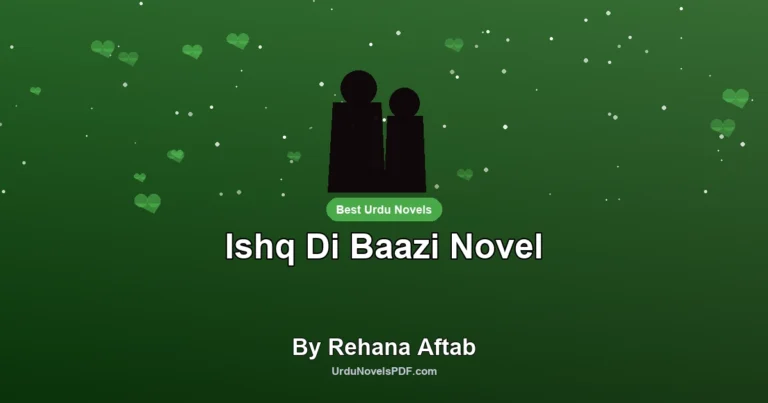Ishq Di Baazi Novel By Rehana Aftab
