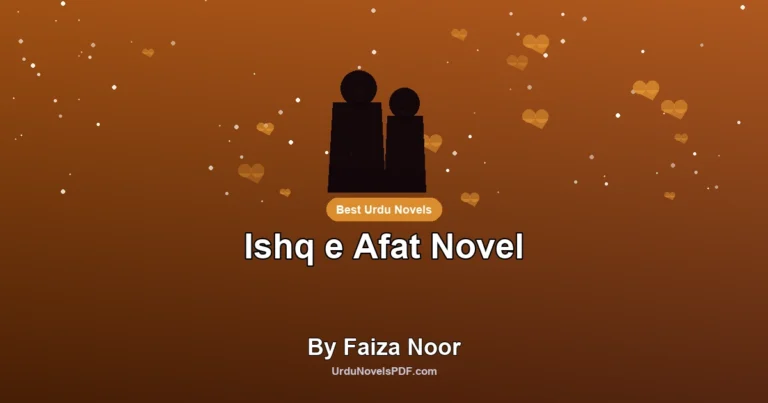 Ishq e Afat Novel By Faiza Noor