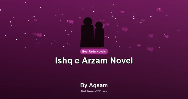 Ishq e Arzam Novel By Aqsam