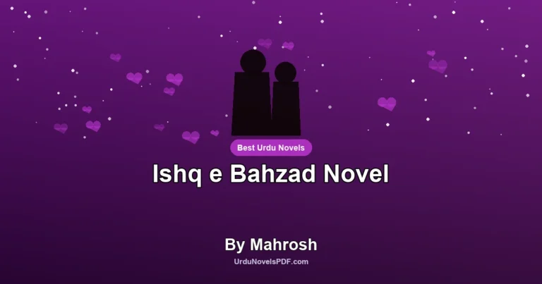 Ishq e Bahzad Novel By Mahrosh