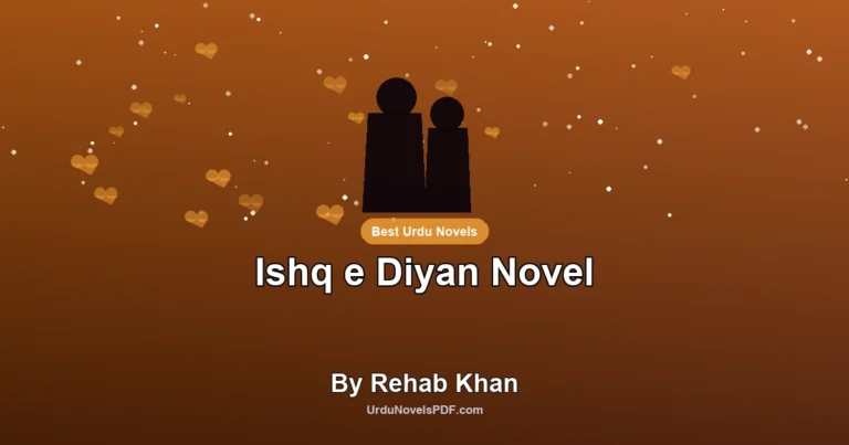 Ishq e Diyan Novel By Rehab Khan