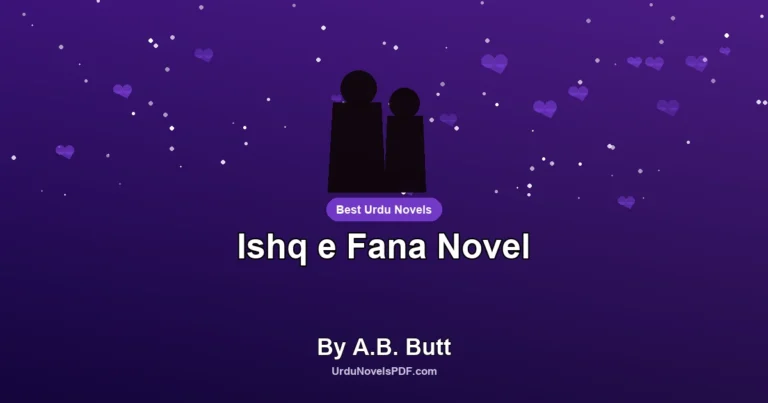 Ishq e Fana Novel By A.B. Butt