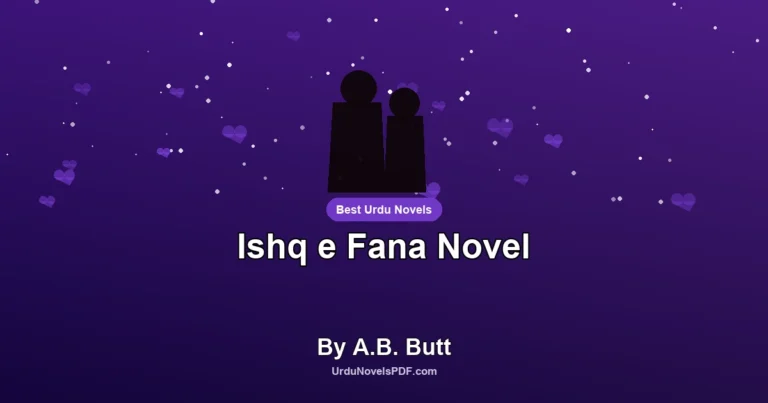 Ishq e Fana Novel By A.B. Butt