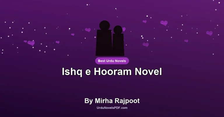 Ishq e Hooram Novel By Mirha Rajpoot