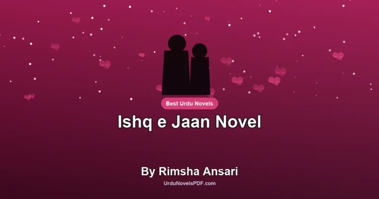 Ishq e Jaan Novel By Rimsha Ansari