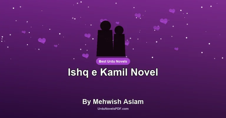 Ishq e Kamil Novel By Mehwish Aslam