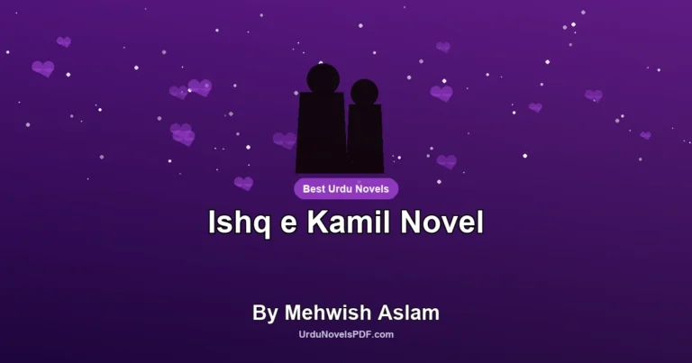 Ishq e Kamil Novel By Mehwish Aslam