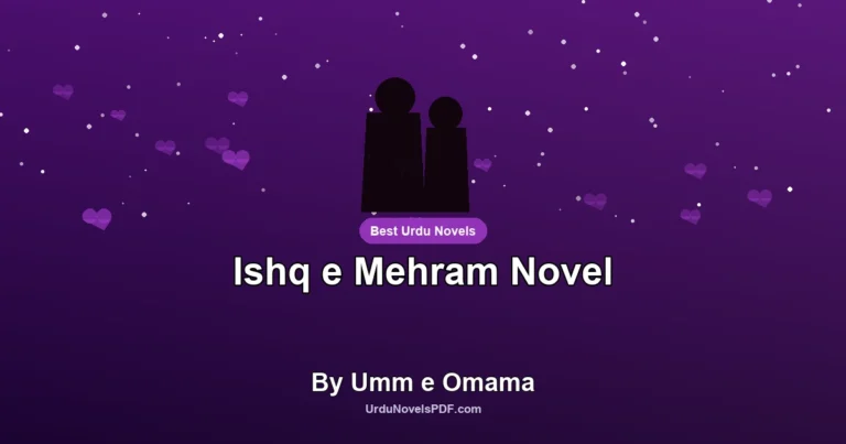 Ishq e Mehram Novel By Umm e Omama