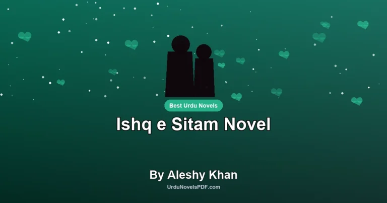 Ishq e Sitam Novel By Aleshy Khan