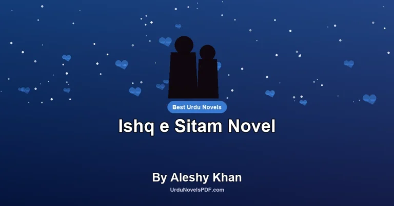 Ishq e Sitam Novel By Aleshy Khan