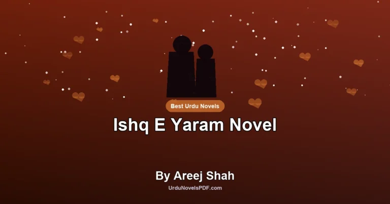 Ishq E Yaram Novel By Areej Shah