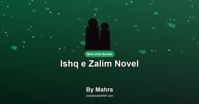 Ishq e Zalim Novel By Mahra