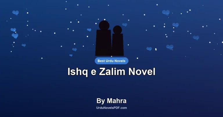 Ishq e Zalim Novel By Mahra
