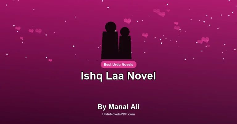 Ishq Laa Novel By Manal Ali