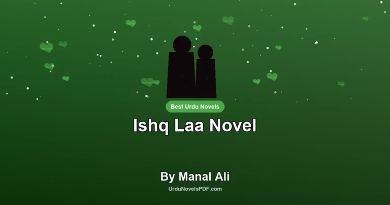 Ishq Laa Novel By Manal Ali